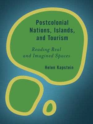 cover image of Postcolonial Nations, Islands, and Tourism